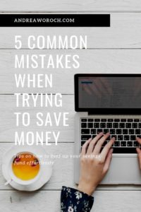 5 Common Mistakes You Make When Trying To Save Money - Andrea Woroch